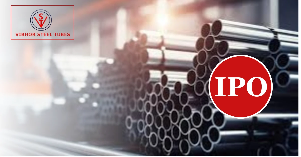 Vibhor Steel Pipes IPO subscribed 10 times on Day 1